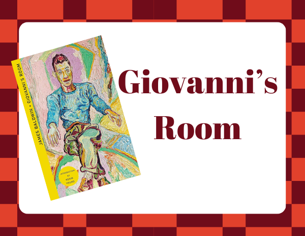 This image shows the book cover of Giovanny's Room by James Baldwin. The text includes the title of the book on a white background. 
