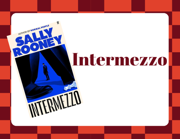 This image shows the book cover of Intermezzo by Sally Rooney. The text includes the title of the book on a white background. 