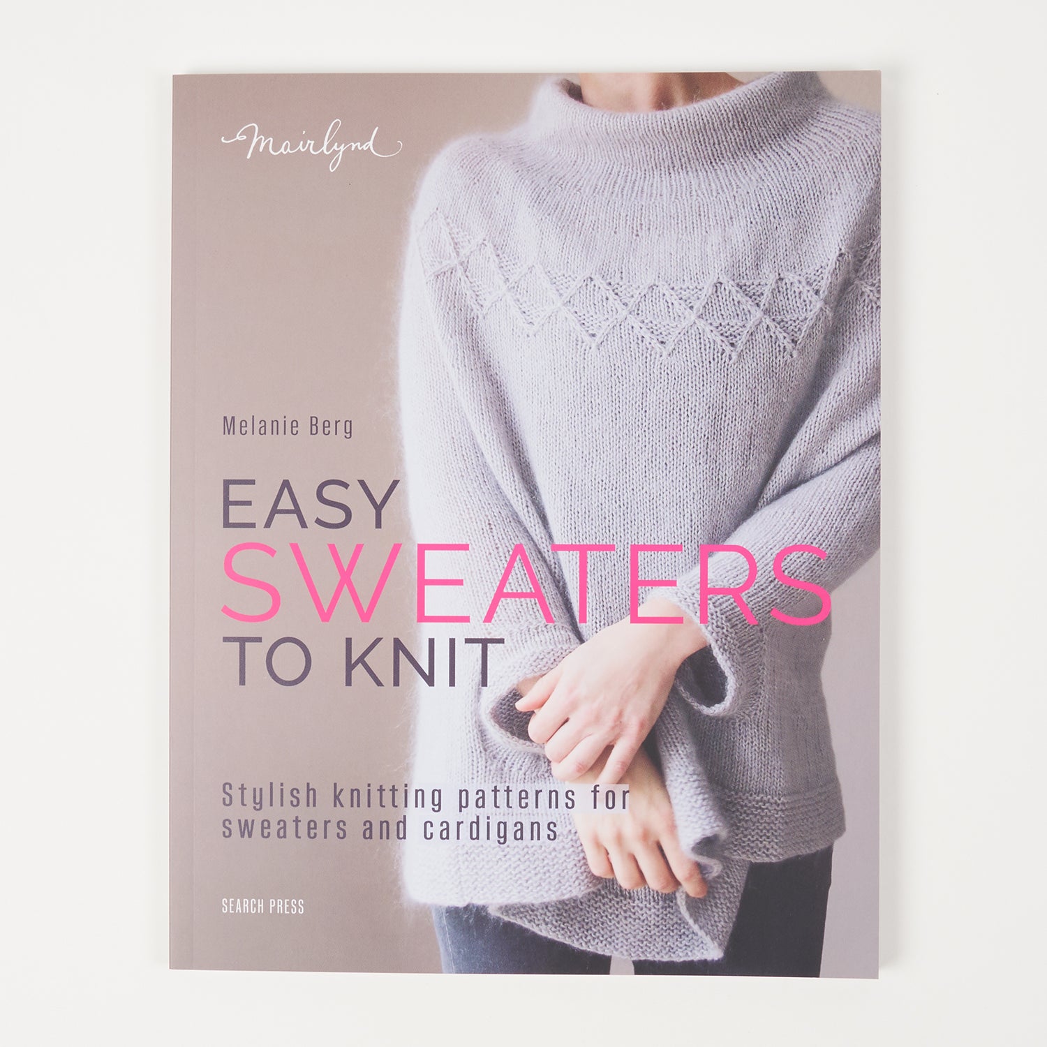 Search Press Trade EASY SWEATERS TO KNIT by MELANIE BERG Books