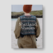 Shetland Shades: Stories in Wool by Gudrun Johnston
