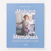 Search Press Trade MAKING MEMORIES: TIMELESS KNITS FOR CHILDREN by CLAUDIA QUINTANILLA Books