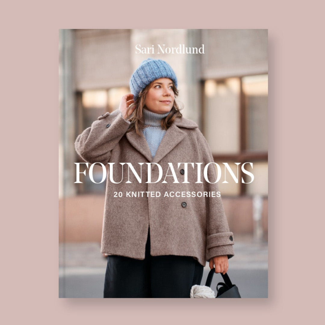 Foundations: 20 Knitted Accessories by Sari Nordlund