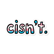 That Queer Card Co TRANSGENDER CISN'T STICKER Sundries
