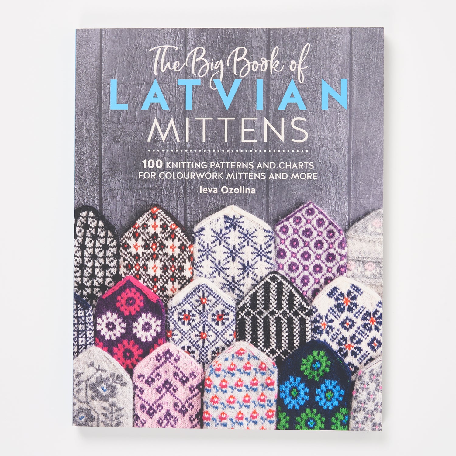 Search Press Trade THE BIG BOOK OF LATVIAN MITTENS by IEVA OZOLINA Books