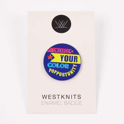 Embrace Your Colorpopportunity Enamel Pin