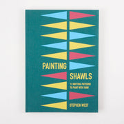 Westknits Books PAINTING SHAWLS by STEPHEN WEST (Unsigned Copy) Books