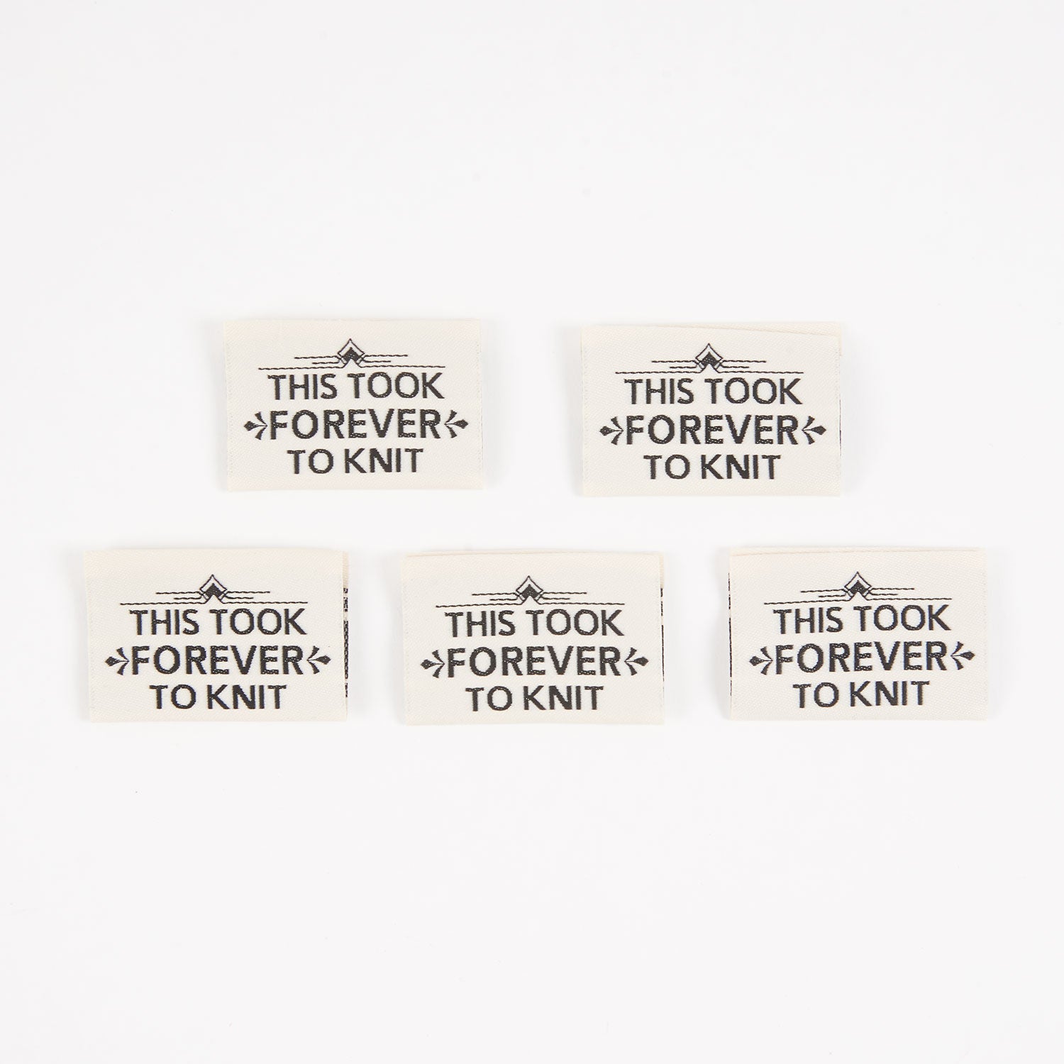 THIS TOOK FOREVER TO KNIT - 5 TAGS